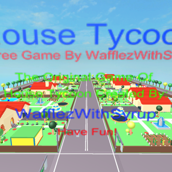 House Tycoon Original!