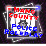 (Mano County Police Roleplay)