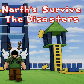 Narfh's Survive The Disasters