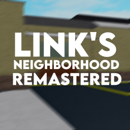 Link's Neighborhood Remastered
