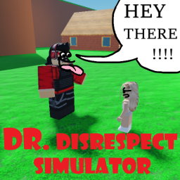 Dr Disrespect Simulator!