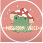 ~Mushroom vibes~