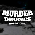 Murder Drones [Roboticide]