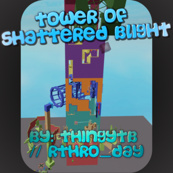 Tower of Shattered Blight