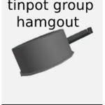 tinpot group hangout