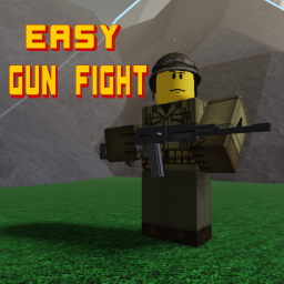 Easy Gun Fight (REVAMP)