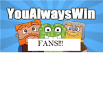 YOU ALWAYS WIN FANS