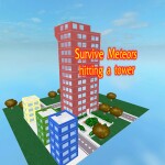 ✮ Survive Meteors Hitting a tower ✮