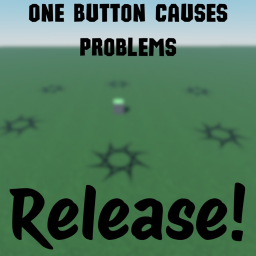 One Button Causes Problems
