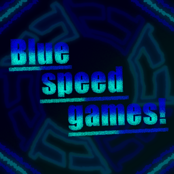  Blue speed games! [Museum] (VC!)