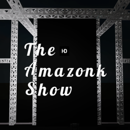 The Amazonk Show!
