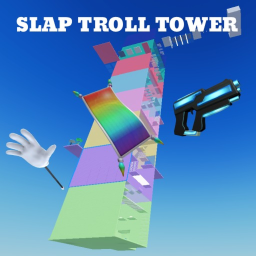 Slap Troll Tower