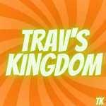 Trav's Kingdom