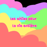 Amies pour la vie entière