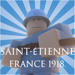 [ARMY SIMULATOR] Saint-Étienne, France 1918.