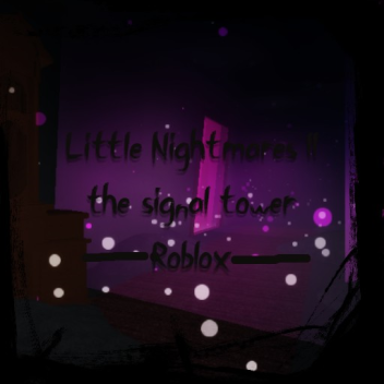 🗼the signal tower🗼(UPDATE 2)