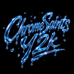 ChromeSaints Y2k