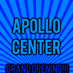 Apollo Center (GRAND OPENING!)