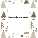 •Elegant Encouragers•
