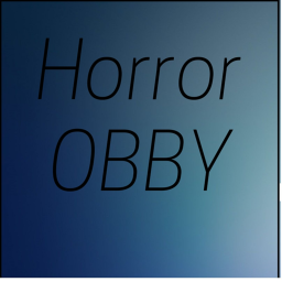 Horror Obby!
