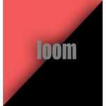 Loom #####