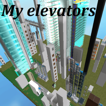 My elevators 