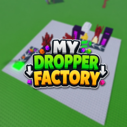 My Dropper Factory