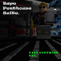 Bape Penthouse Suite™