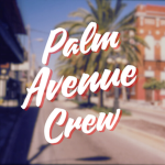 Palm Avenue Crew