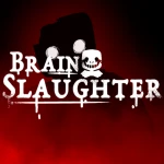 [Pre-Alpha] Brainslaughter