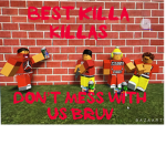 The B K K ( Best Killa Killers )
