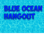 Blue Ocean Hangout