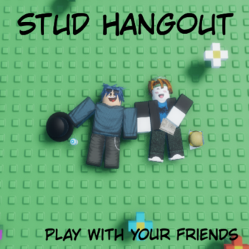Stud Hangout