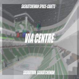 Via Centre | Saskatoon Space Cadets