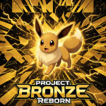 [BACK!] Project: Bronze Reborn