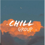 ~chill group~ :-)