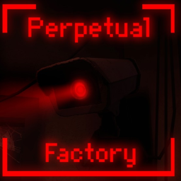 Perpetual Factory