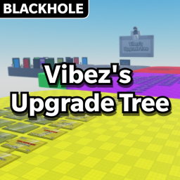 [2x] Vibez's Upgrade Tree