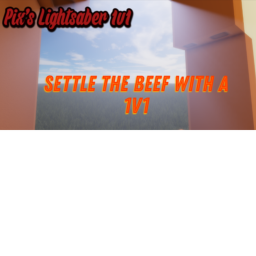 Pix's Lightsaber 1v1! [1v1 here to settle beef]