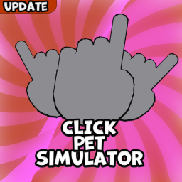 Click Pet Simulator!