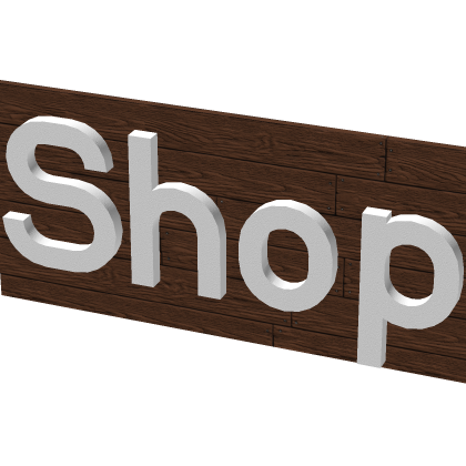 Shop Sign by me