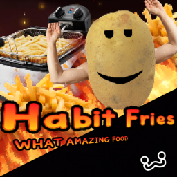 Habit fries GRAND OPENING