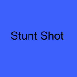 [ NEW ] Stunt Shot