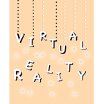 --Virtual Reality--