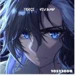 Fierce ; Revamp