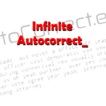 Infinite Autocorrect Development