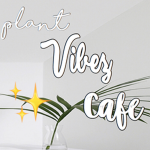 Plant Vibez Cafe
