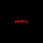 Project E