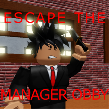 Escape the Manager Obby