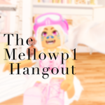 The mellowp1 Hangout